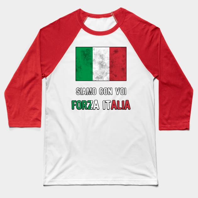 Forza Italia Siamo Con Voi Gift Baseball T-Shirt by Scar